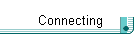 Connecting